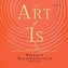 The Art of Is