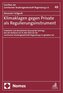 Klimaklagen gegen Private als Regulierungsinstrument