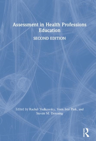 Assessment in Health Professions Education