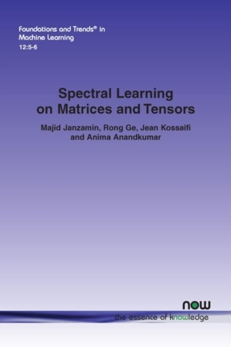 Spectral Learning on Matrices and Tensors