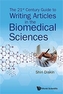 21st Century Guide To Writing Articles In The Biomedical Sciences, The