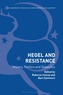 Hegel and Resistance
