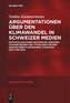 Argumentationen über den Klimawandel in Schweizer Medien