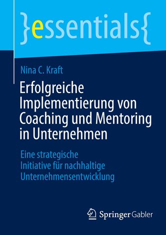 Erfolgreiche Implementierung von Coaching und Mentoring in Unternehmen