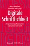 Digitale Schriftlichkeit