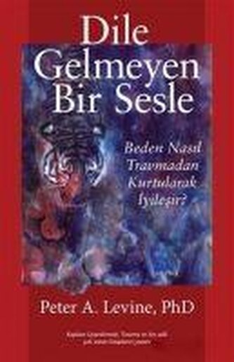 Dile Gelmeyen Bir Sesle