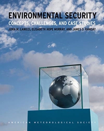 Environmental Security - Concepts, Challenges, and  Case Studies