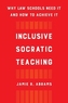 Inclusive Socratic Teaching