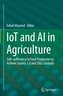 IoT and AI in Agriculture