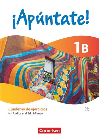 ¡Apúntate! Band 1. Cuaderno de ejercicios 1B - Mit Audios und Erklärfilmen