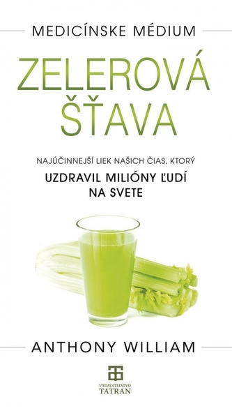 Medicínske médium - Zelerová šťava
