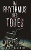 Im Rhythmus des Todes