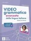 Video grammatica della lingua italiana B1-C2 podr