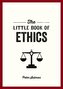 The Little Book of Ethics
