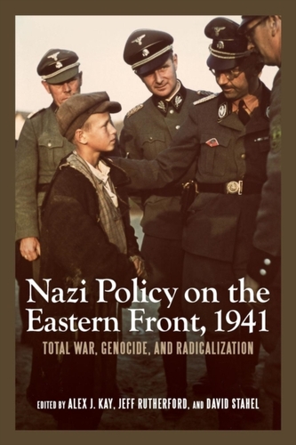 Nazi Policy on the Eastern Front, 1941