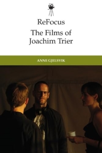 Refocus: the Films of Joachim Trier