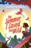 The Summer I Saved the Wild