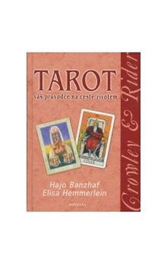 Tarot Váš průvodce na cestě životem