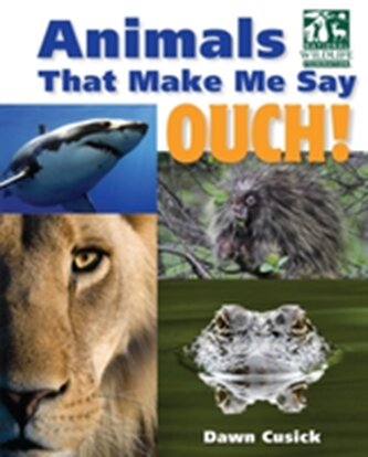 Animals That Make Me Say Ouch! (National Wildlife Federation)
