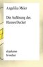Die Auflösung des Hauses Decker
