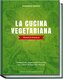 La cucina vegetariana tradizionale