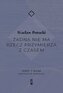 Żadna nie ma rzecz przymierza z czasem