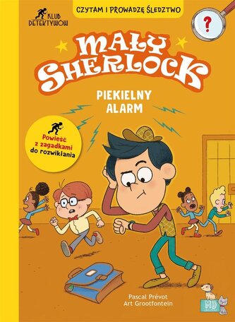 Mały Sherlock. Piekielny alarm Mały Sherlock. Piekielny alarm