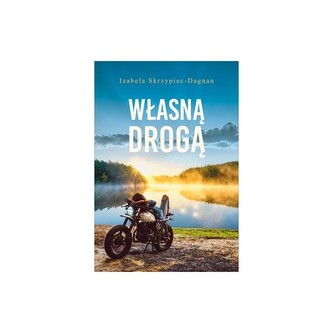 Własną drogą Własną drogą