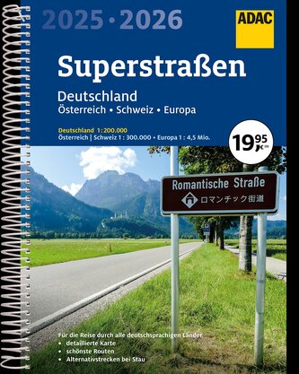 ADAC Superstraßen Autoatlas 2025/2026 Deutschland 1:200.000, Österreich, Schweiz 1:300.000 mit Europa 1:4,5 Mio.