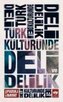 Türk Kültüründe Deli ve Delilik