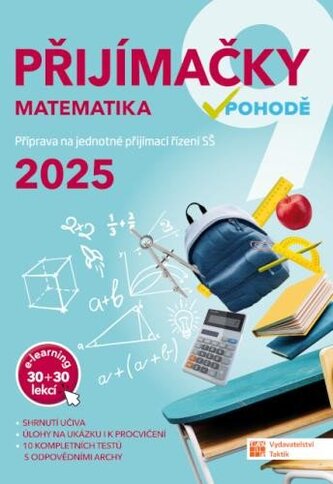 Přijímačky 9 Matematika + E-learning 2025 Přijímačky 9 Matematika + E-learning 2025