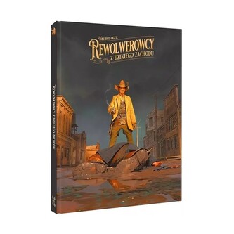 Rewolwerowcy z Dzikiego Zachodu