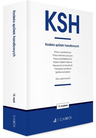 KSH. Kodeks spółek handlowych oraz ustawy towarzyszące wyd. 13