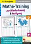 Mathe-Training zur Wiederholung und Festigung / Klasse 6
