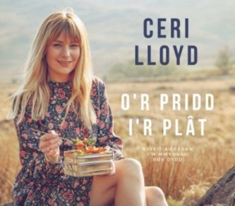 O'r Pridd i'r Plat - Ryseitiau Figan i'w Mwynhau Bob Dydd