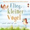 Flieg, kleiner Vogel