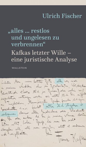 'alles ... restlos und ungelesen zu verbrennen'