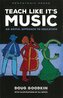 Teach Like It's Music: An Artful Approach to Education