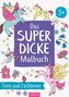 Das superdicke Malbuch  - Feen und Einhörner