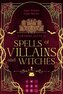 Spells of Villains and Witches  (Turadhs Elite 2)