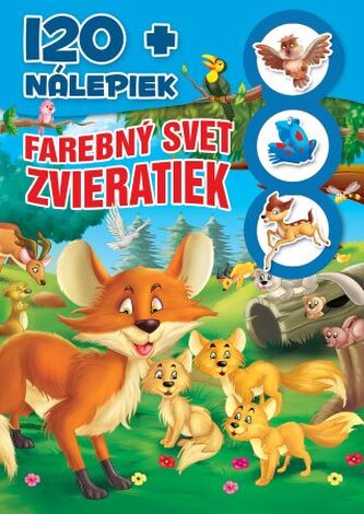 Farebný svet zvieratiek +120 nálepiek (2.vyd.)
