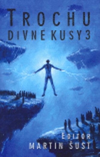 Trochu divné kusy 3 (váz.)