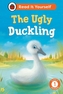 The Ugly Duckling:  Read It Yourself - Level 1 Early Reader