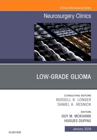 Low-Grade Glioma, An Issue of Neurosurgery Clinics of North America