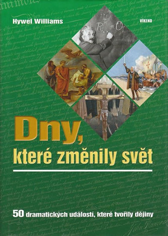Dny, které změnily svět Dny, které změnily svět