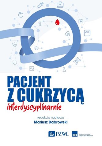Pacjent z cukrzycą interdyscyplinarnie Pacjent z cukrzycą interdyscyplinarnie