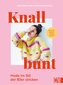 Knallbunt: Mode im Stil der 80er stricken