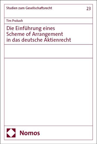 Die Einführung eines Scheme of Arrangement in das deutsche Aktienrecht