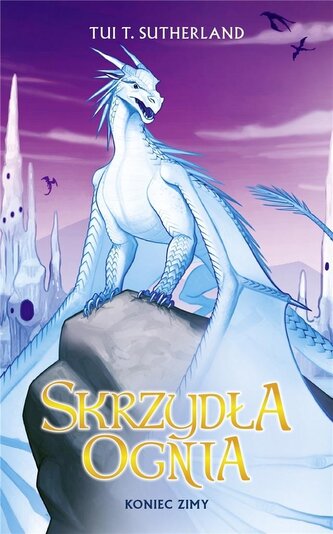 Saga Skrzydła ognia T.7 Koniec Zimy.