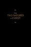 Chemnitz's Works, Volume 6 (the Two Natures in Christ)